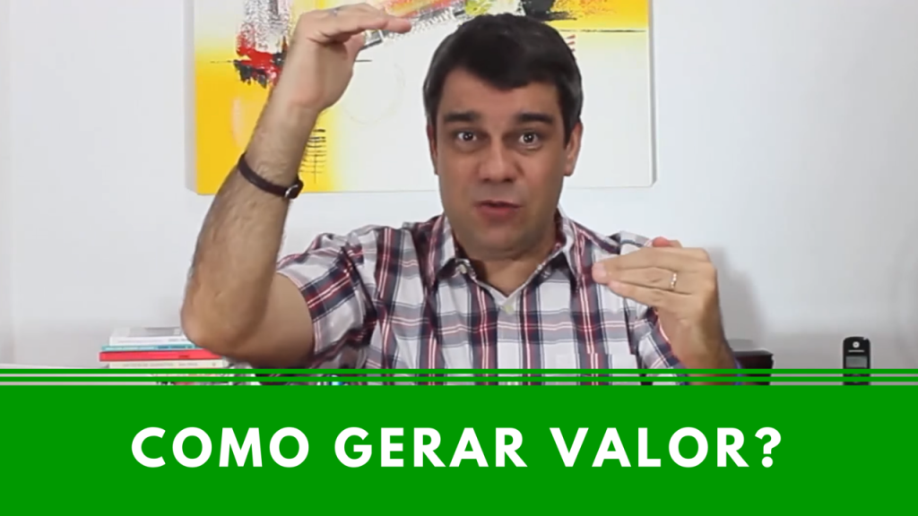 Como gerar valor