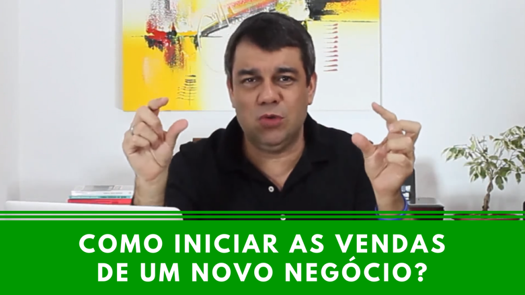 Como iniciar as vendas de um novo negócio