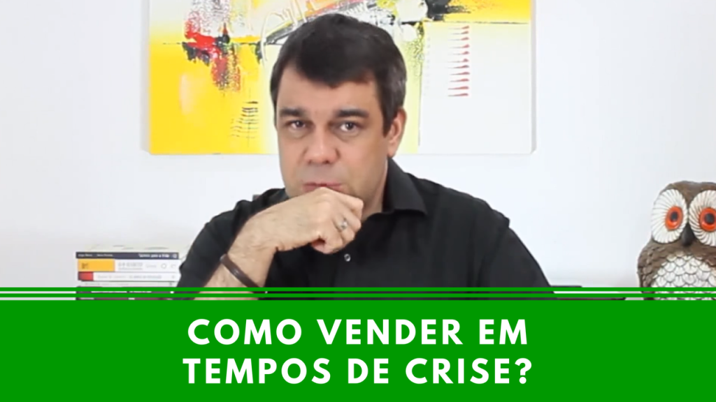 como vender em tempos de crise