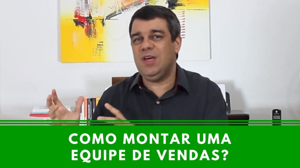 Como montar uma equipe de vendas