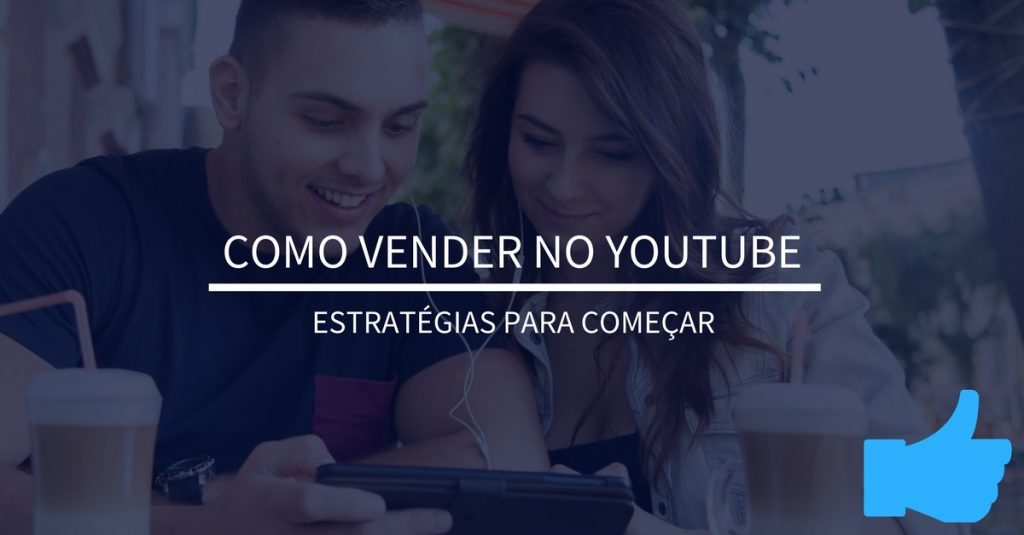 como vender no youtube - estrategias para começar