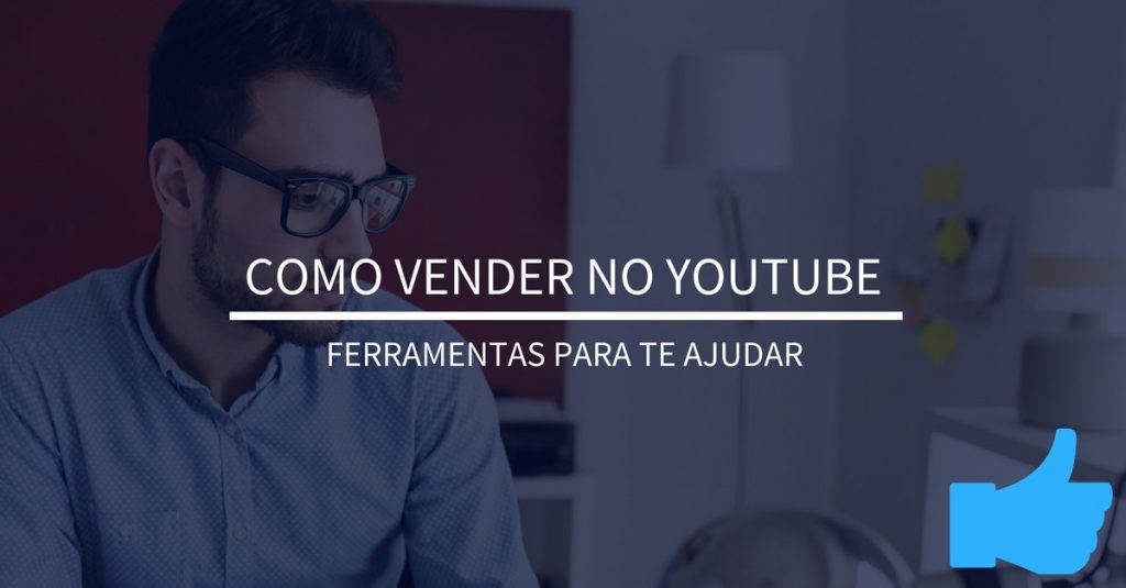 Como vender no YouTube | Ferramentas